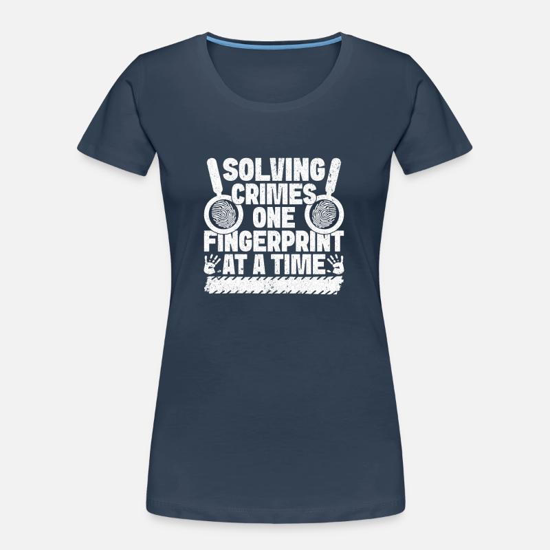 Forensic Analyst Solving Crimes One Fingerprint Women's Premium Organic T-Shirt