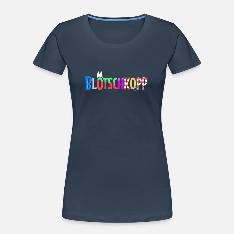 Blötschkopp Frauen Premium Bio T-Shirt