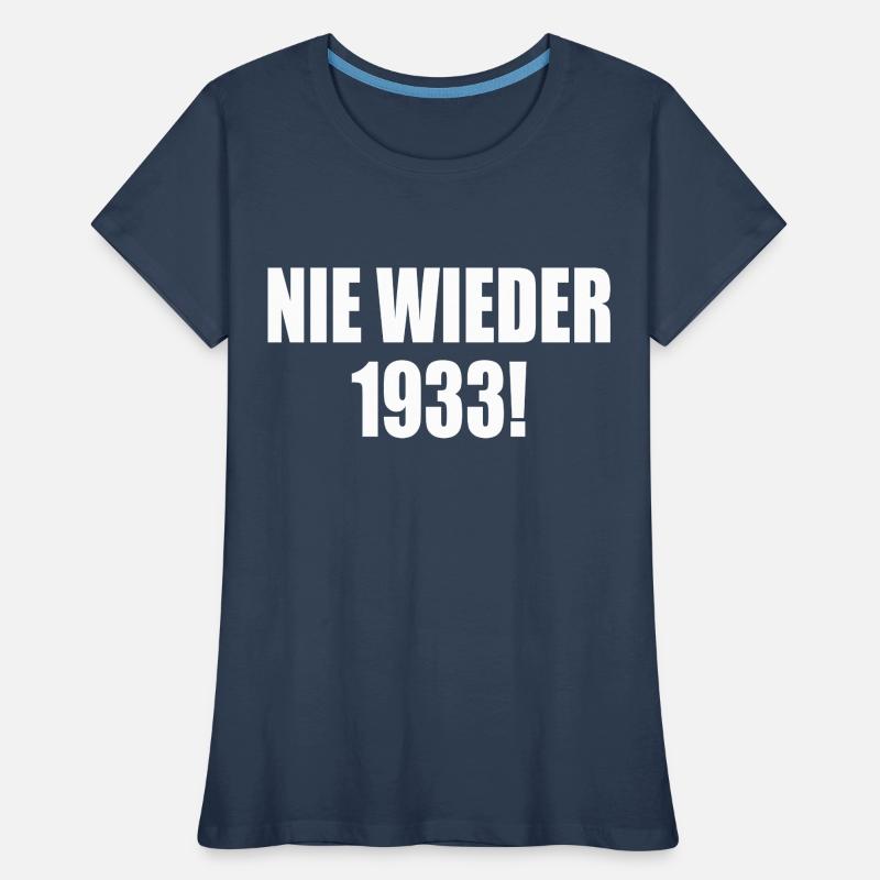 Plus jamais 1933 T-shirt bio Premium Femme