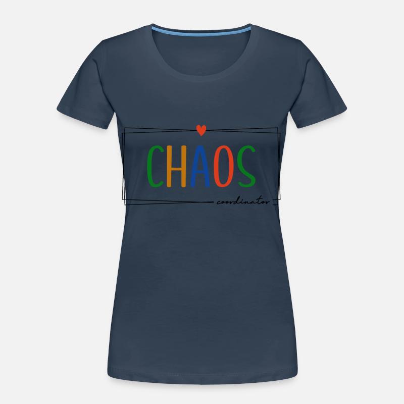 Chaos Coordinator stressed kindergarten educators Women's Premium Organic T-Shirt