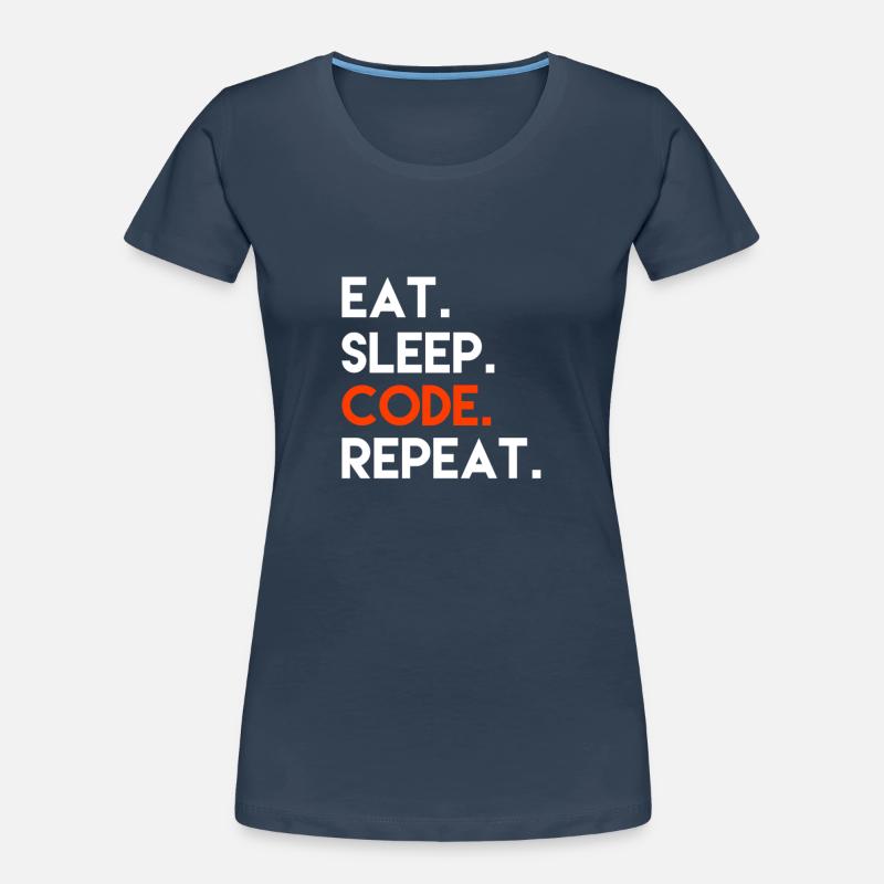 Eat Sleep Code Repeat T-shirt bio Premium Femme