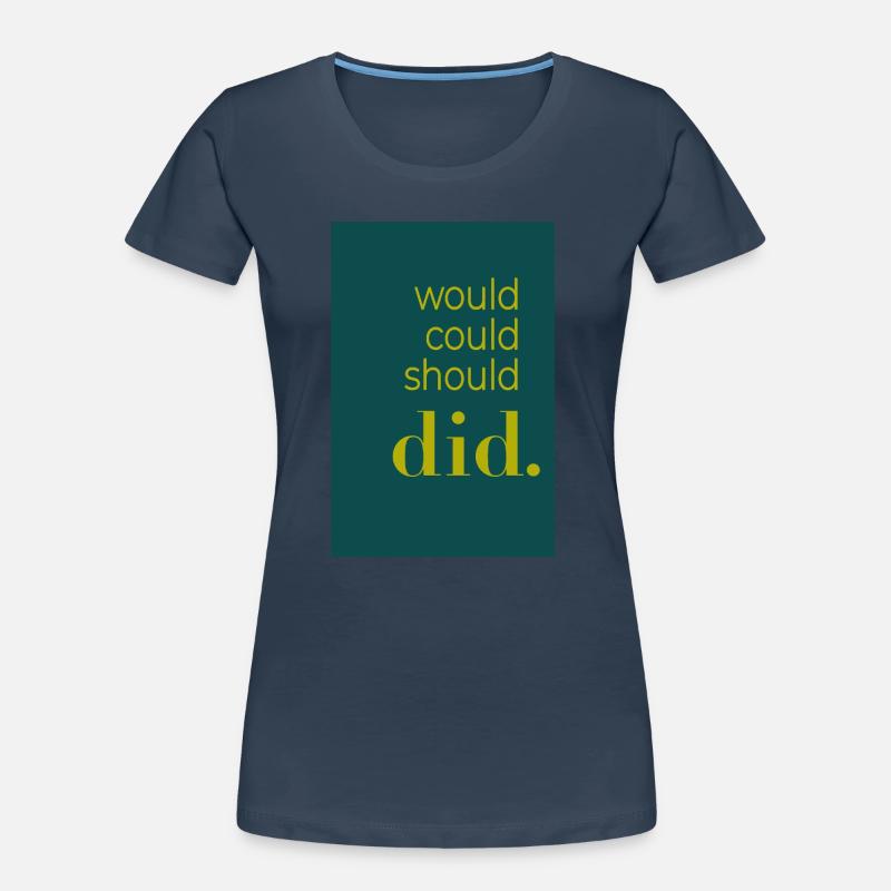 Did should could would Poster Design Women's Premium Organic T-Shirt