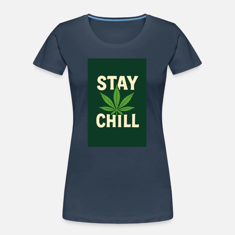 Stay Chill Feuille de Cannabis T-shirt bio Premium Femme