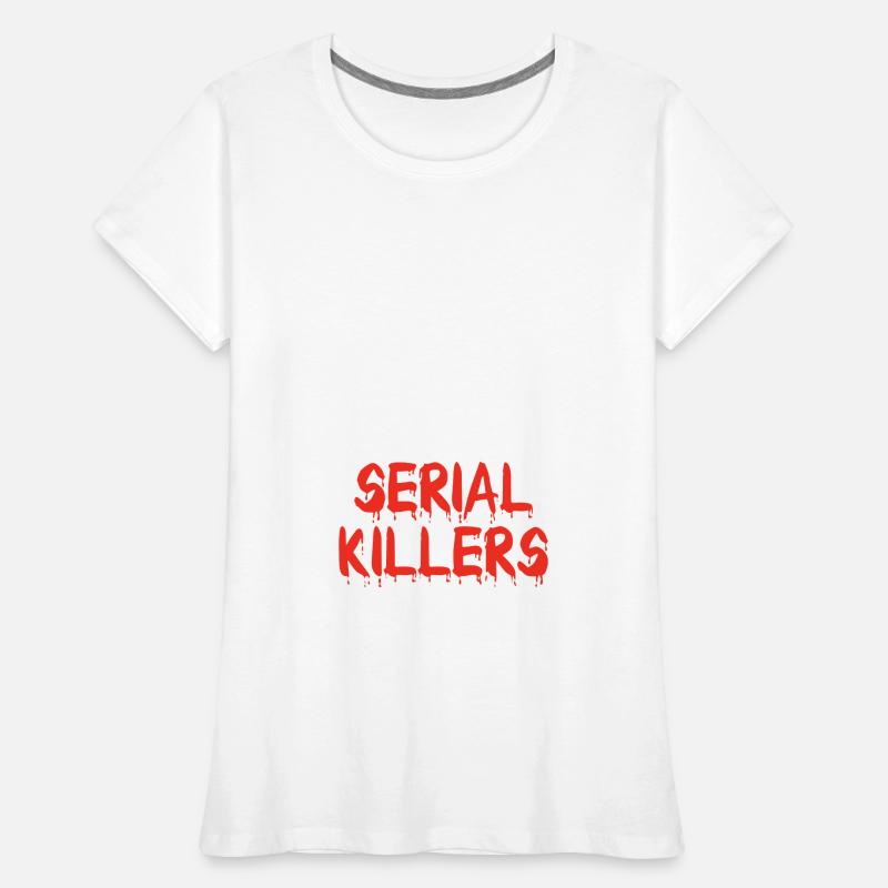 SERIAL KILLER: Knowledge About Serial Killers Frauen Premium Bio T-Shirt
