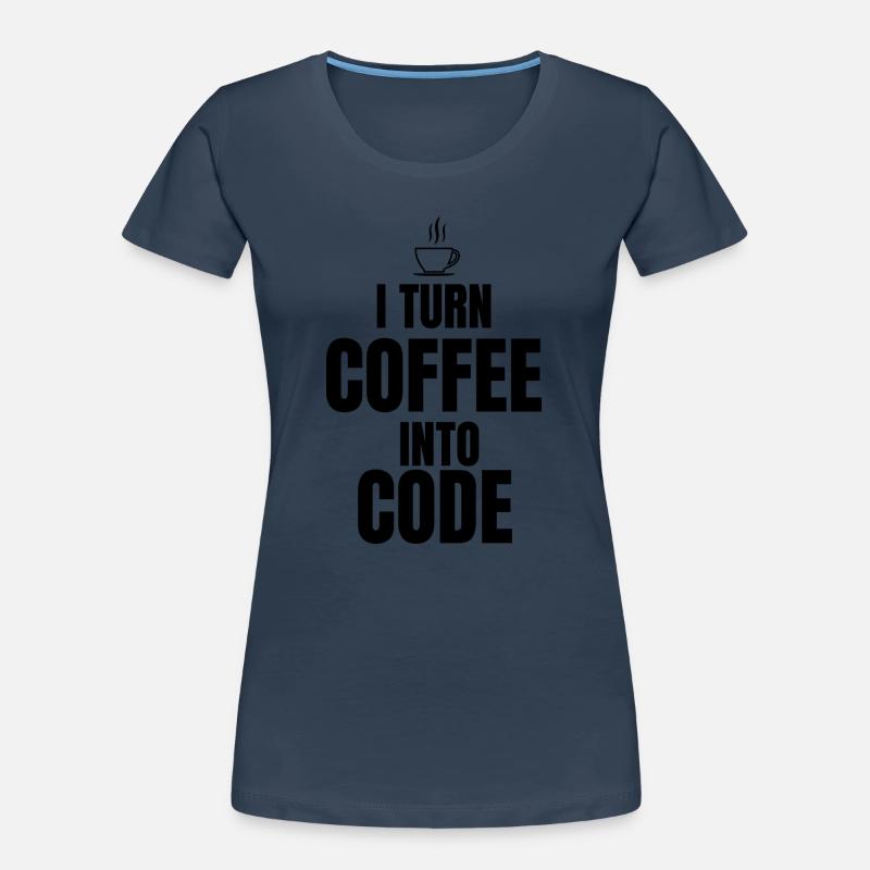 Ich verwandle Kaffee in Code Frauen Premium Bio T-Shirt