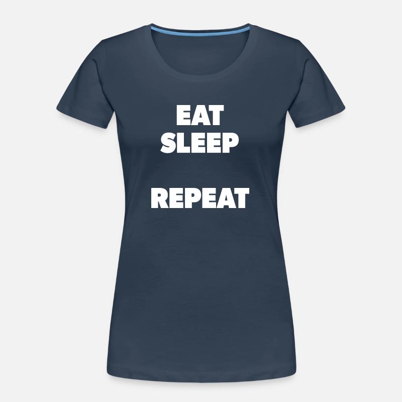 Eat Sleep "insert here" Repeat - Schablone in weiß Frauen Premium Bio T-Shirt