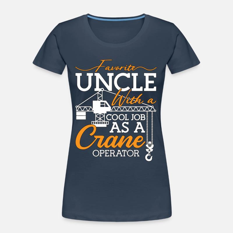 Crane Operator Construction Worker Crane Driver Work Gift Women's Premium Organic T-Shirt