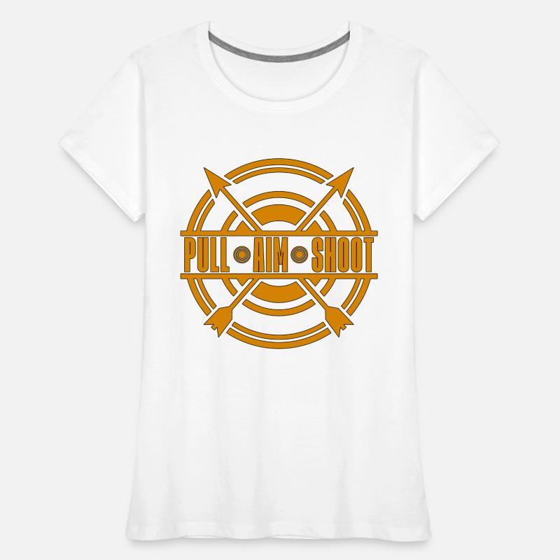 Tir à l’arc Pull Aim Shoot Chasse Bowhunter Archer T-shirt bio Premium Femme