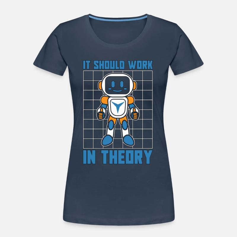 Robotics It Should Work In Robot Robotics Engineer Women's Premium Organic T-Shirt