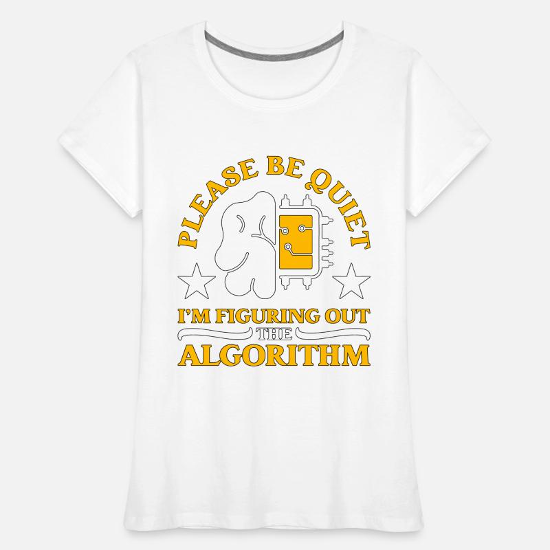 Robotics Please Be Quiet Robots Robotics Engineer Frauen Premium Bio T-Shirt