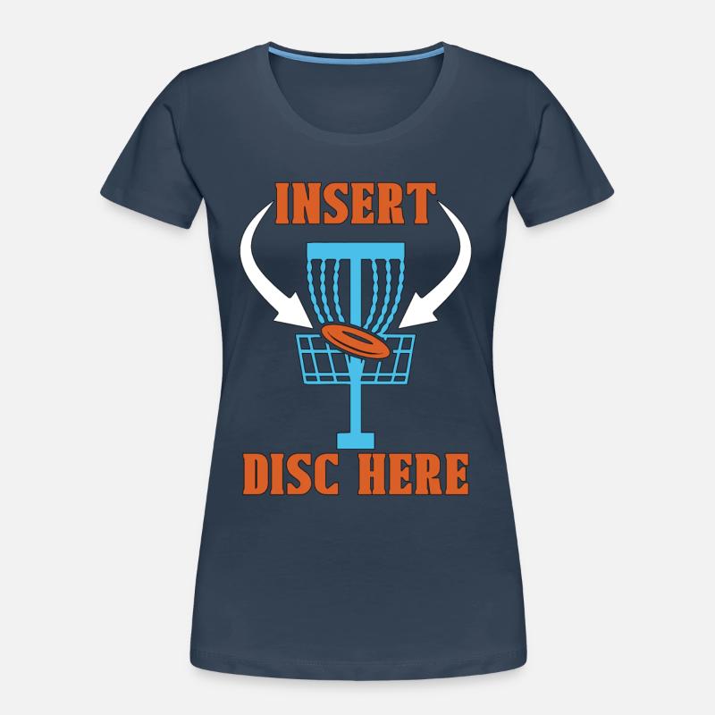 Disc Golf Insert Disc Here Ultimate Frisbee Golfer Women's Premium Organic T-Shirt