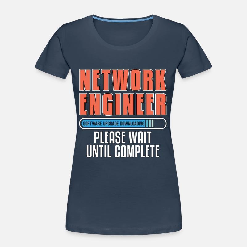 Network Engineer Software Upgrade Computer Science Women's Premium Organic T-Shirt