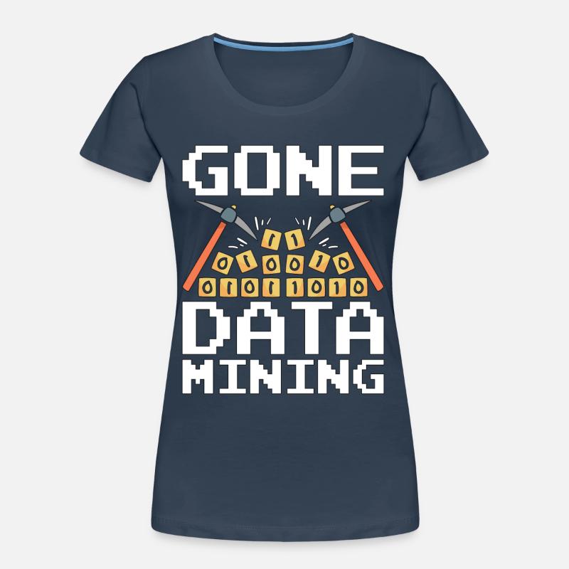 Data Mining Gone Data Mining Computer Engineering Frauen Premium Bio T-Shirt