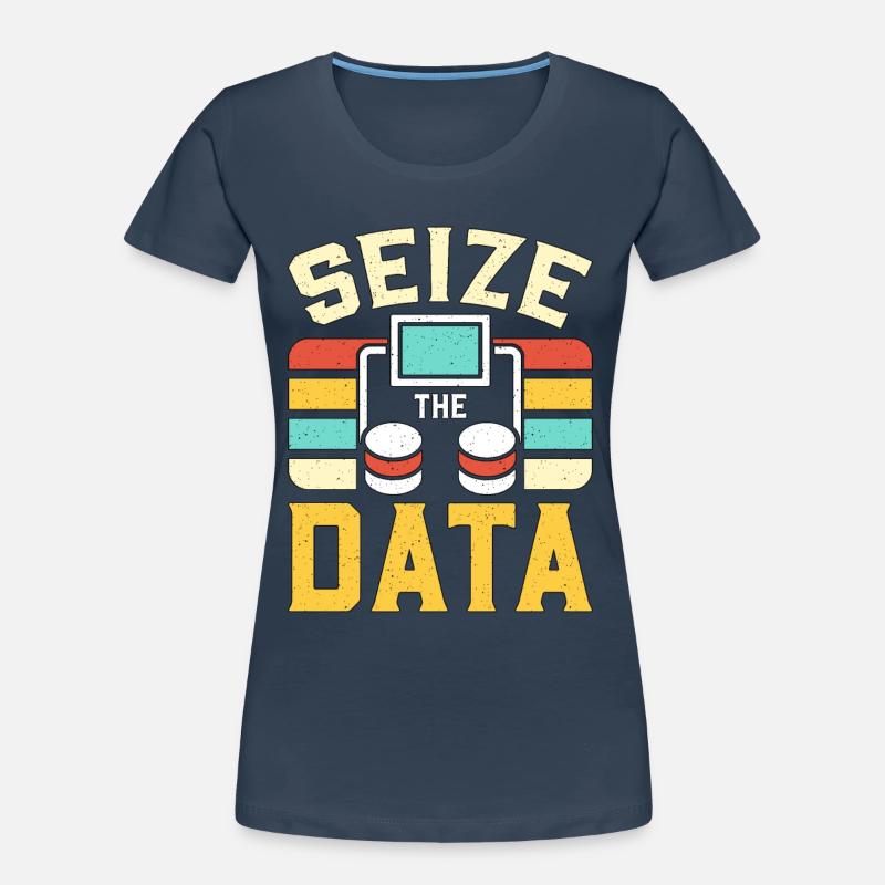 Data Analyst Seize The Data Programming Analyst Frauen Premium Bio T-Shirt