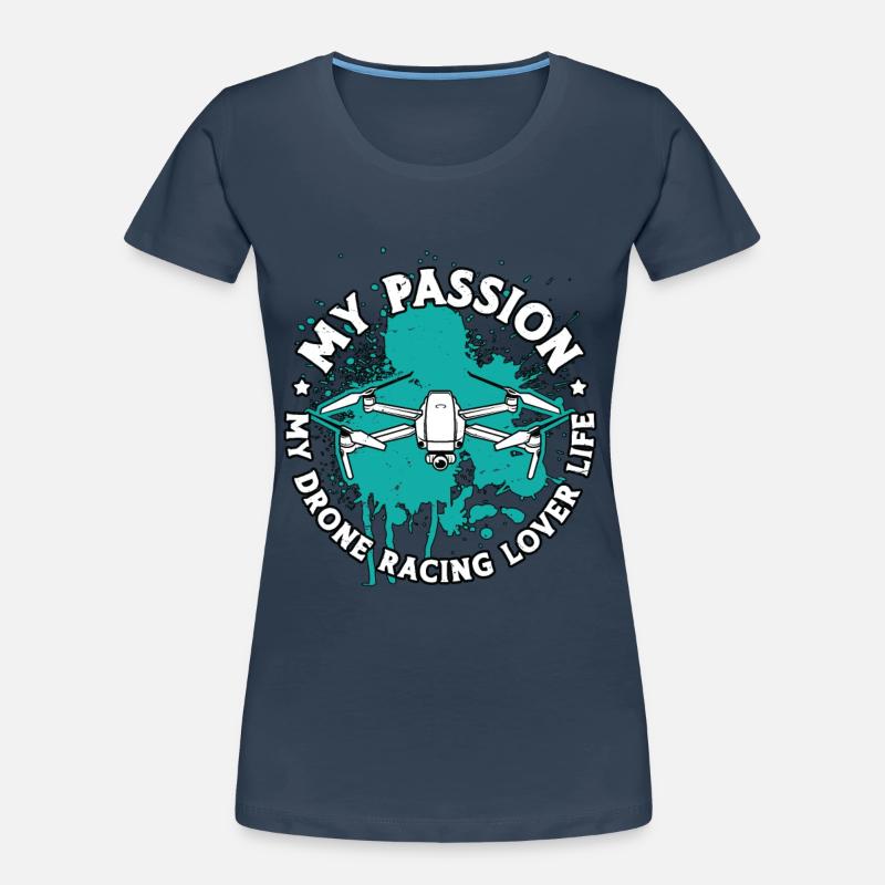 Amateur de courses de drones Ma passion Ma course de drones FPV T-shirt bio Premium Femme