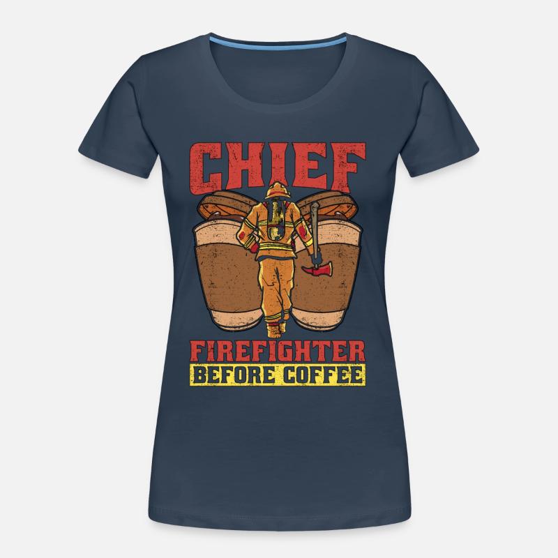 Chief Firefighter Before Fire Service Coffee Lover Frauen Premium Bio T-Shirt