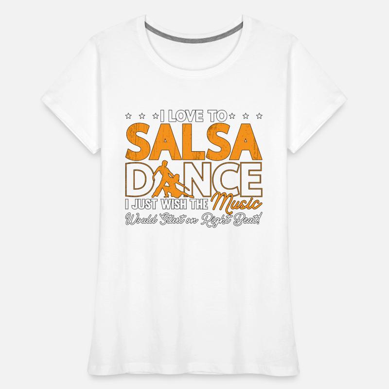 Danse Salsa J’Aime Danser La Salsa Danseuse Salsa T-shirt bio Premium Femme