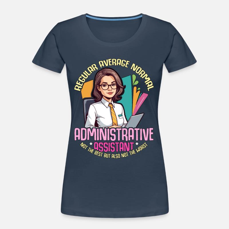 Admin Assistant Regular Average Normal Office Job Frauen Premium Bio T-Shirt