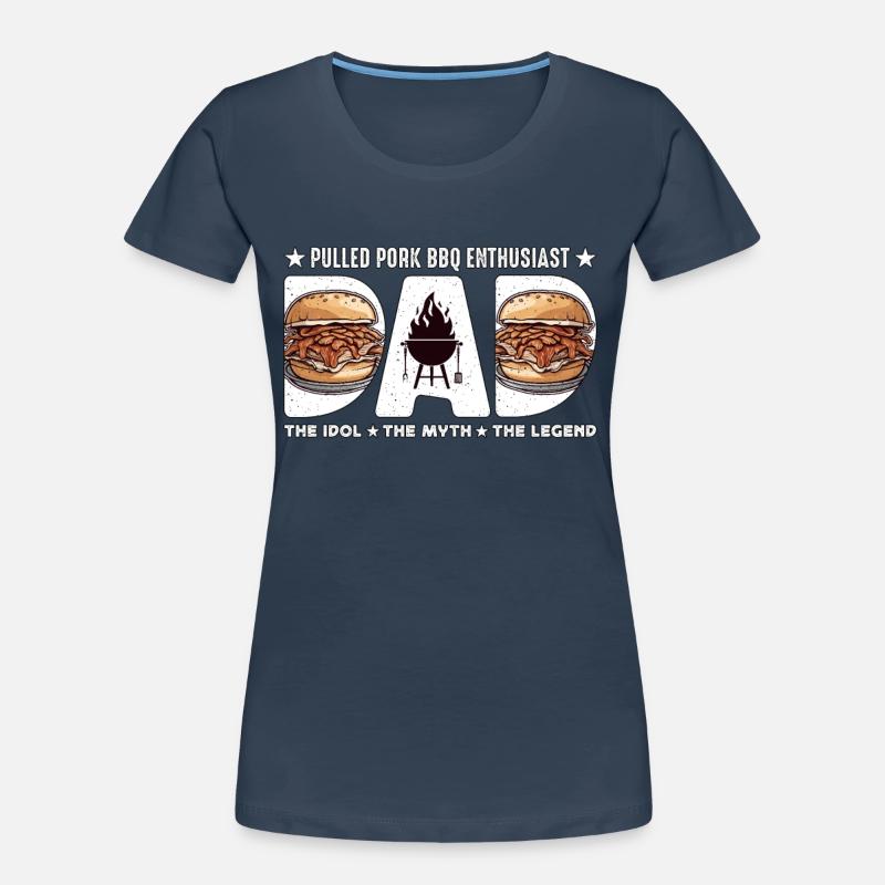 Pulled Pork BBQ Enthusiast Dad The Idol Meat Lover Women's Premium Organic T-Shirt