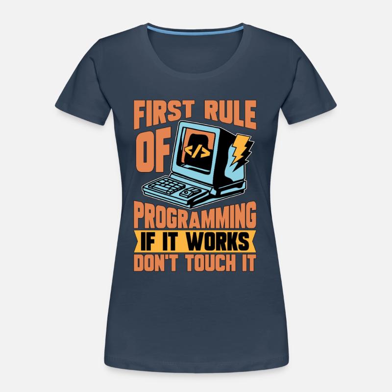 Codeur Première règle de programmation si développeur Web T-shirt bio Premium Femme