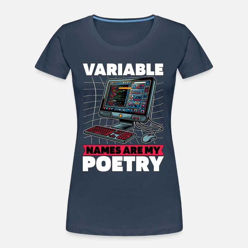 Les noms des variables de codeur sont mon programmeur de poésie T-shirt bio Premium Femme