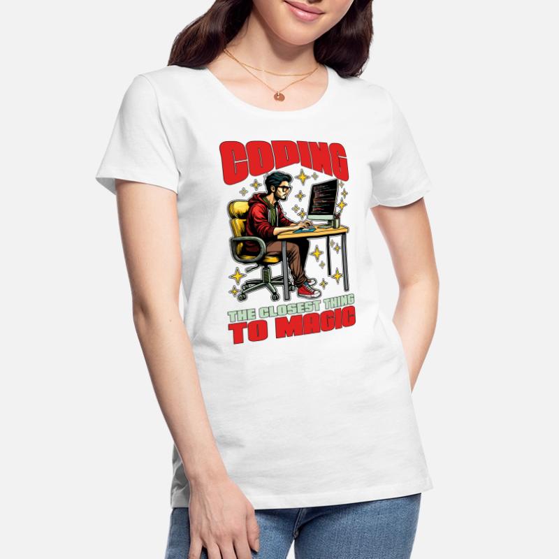 Coder Coding The Closest Thing To Magic Developer Frauen Premium Bio T-Shirt