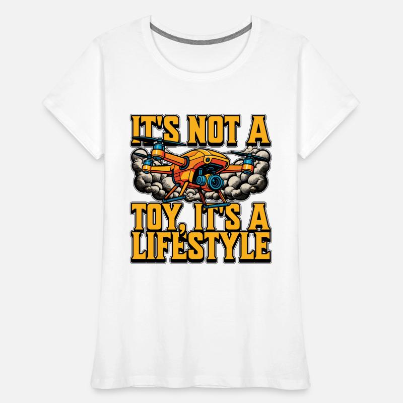 Passionné de drones Ce n’est pas un jouet Aime le vol de drones T-shirt bio Premium Femme