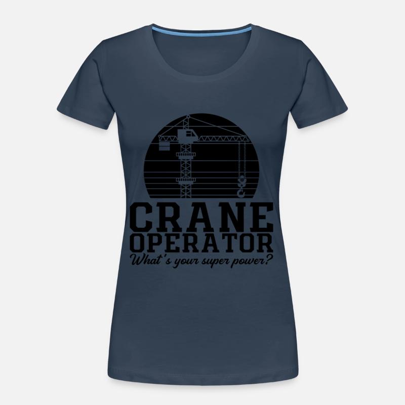 Crane operator Crane driver Construction worker Gift idea Women's Premium Organic T-Shirt