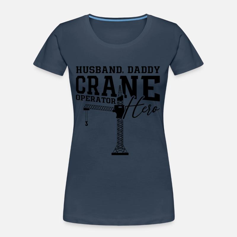 Crane operator Crane driver Construction worker Construction gift idea Women's Premium Organic T-Shirt