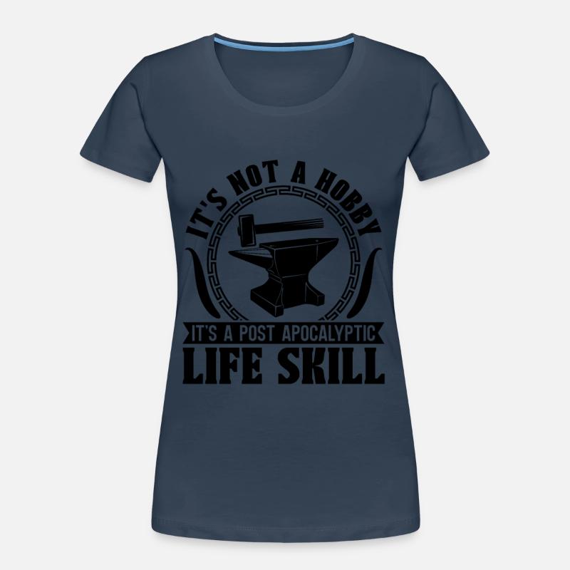 Ce n’est pas un passe-temps, c’est un forgeur Forger Blacksmit T-shirt bio Premium Femme