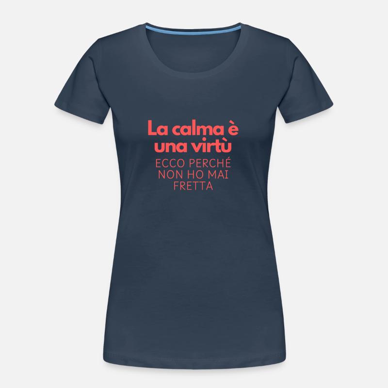La calma è una virtù - Maglietta ecologica premium da donna - bianco