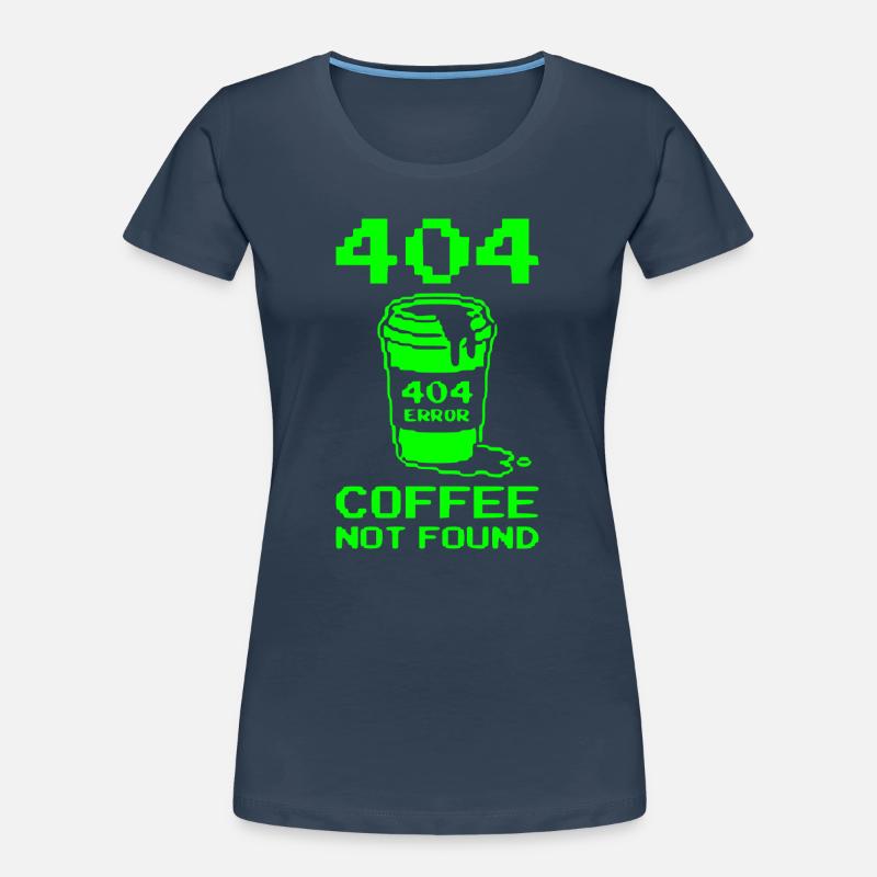 404 Not Found, Software Developer Shirt, Pullover Hoodie Women's Premium Organic T-Shirt