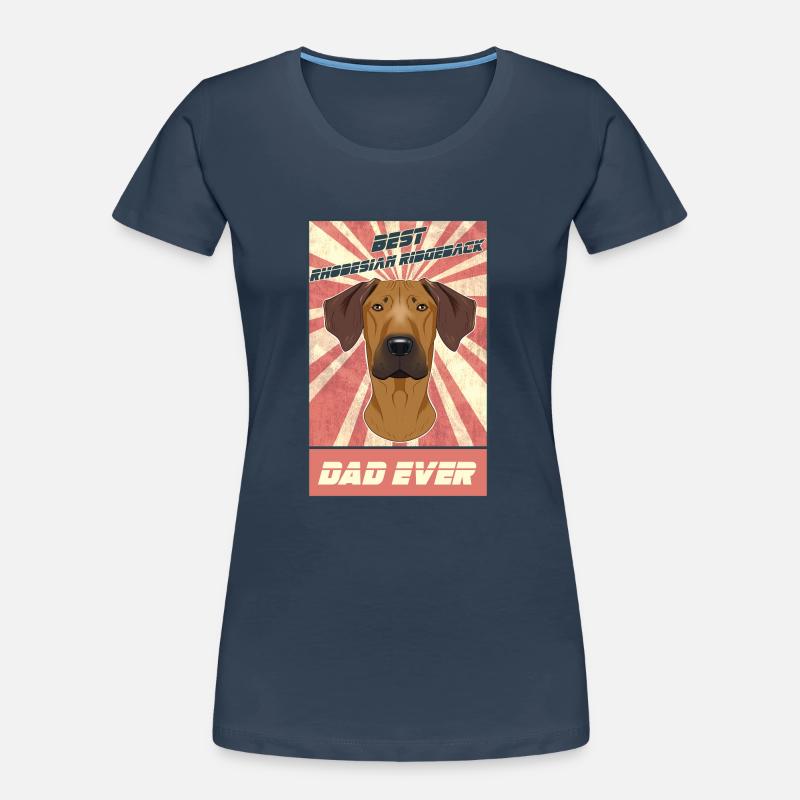 Best Rhodesian Ridgeback Dad Ever Rhodesian Women's Premium Organic T-Shirt