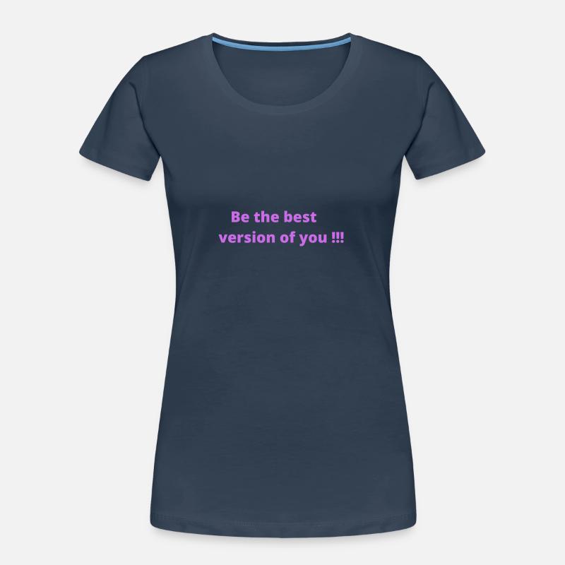 Sei die beste Version von dir Frauen Premium Bio T-Shirt