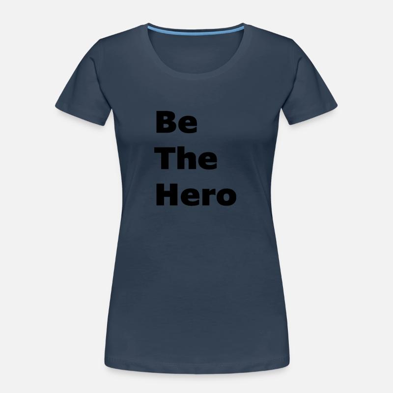 Sei der Held Frauen Premium Bio T-Shirt