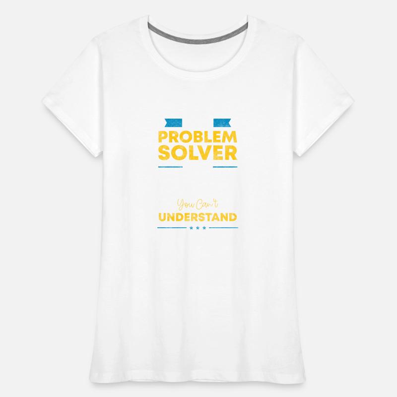 Problems Solution Positive Women's Premium Organic T-Shirt