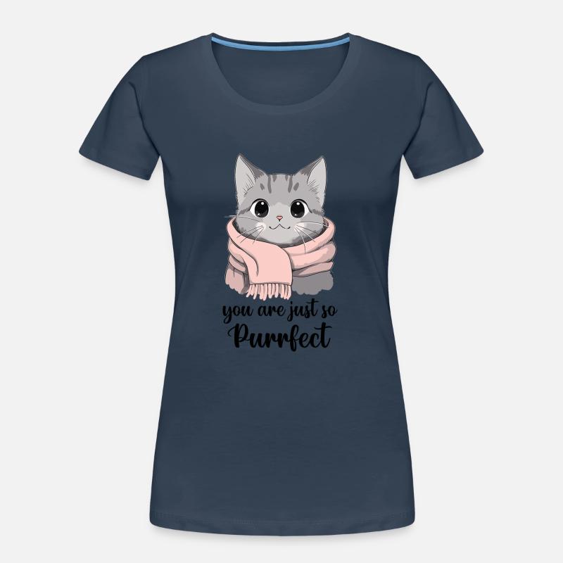 Du bist einfach so perfekt. Niedliche Katze mit Schal Frauen Premium Bio T-Shirt