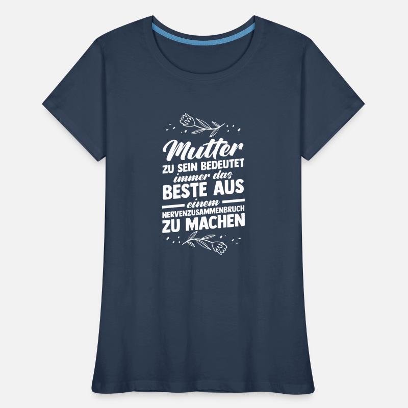 Mutter Muttertag Mama Frauen Premium Bio T-Shirt