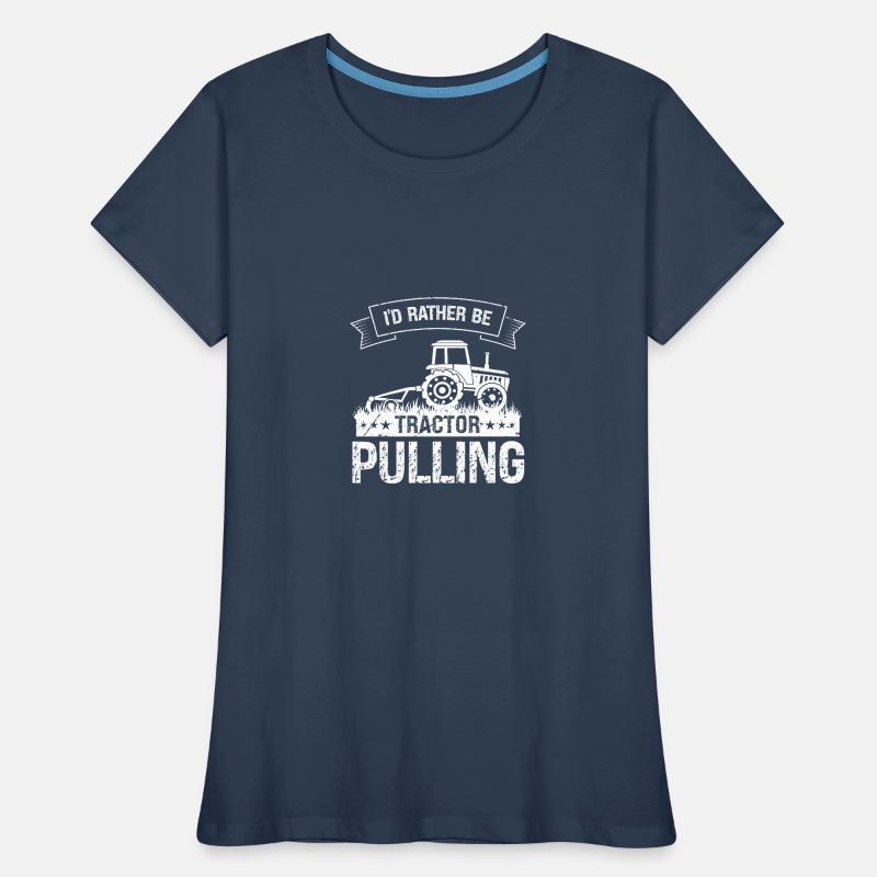 I'd rather pull a tractor Women's Premium Organic T-Shirt