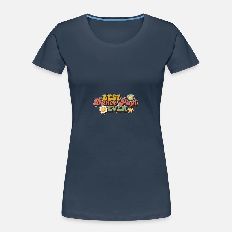 Best Dance Papi Ever Dad Women's Premium Organic T-Shirt