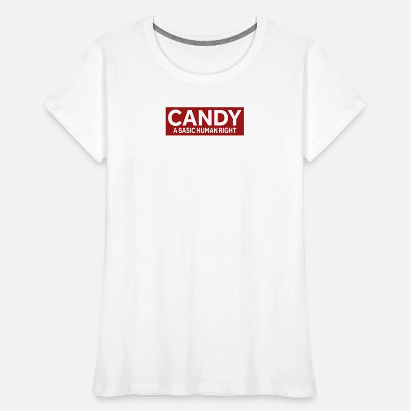 CANDY - A BASIC HUMAN RIGHT Frauen Premium Bio T-Shirt