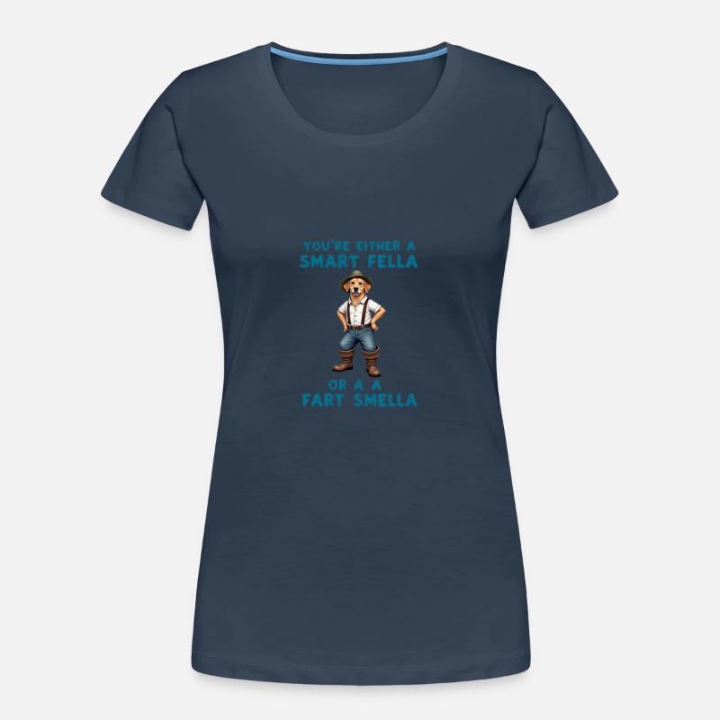 Du bist entweder ein schlauer Kerl oder ein Furzgeruch Frauen Premium Bio T-Shirt