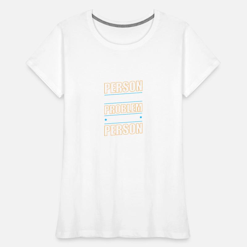 Problem The solution Motto Women's Premium Organic T-Shirt