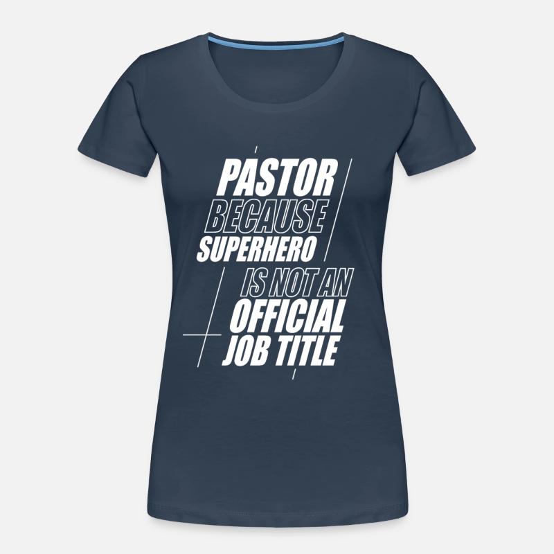 Pasteur Pasteur Prédicateur Église Chrétienne T-shirt bio Premium Femme