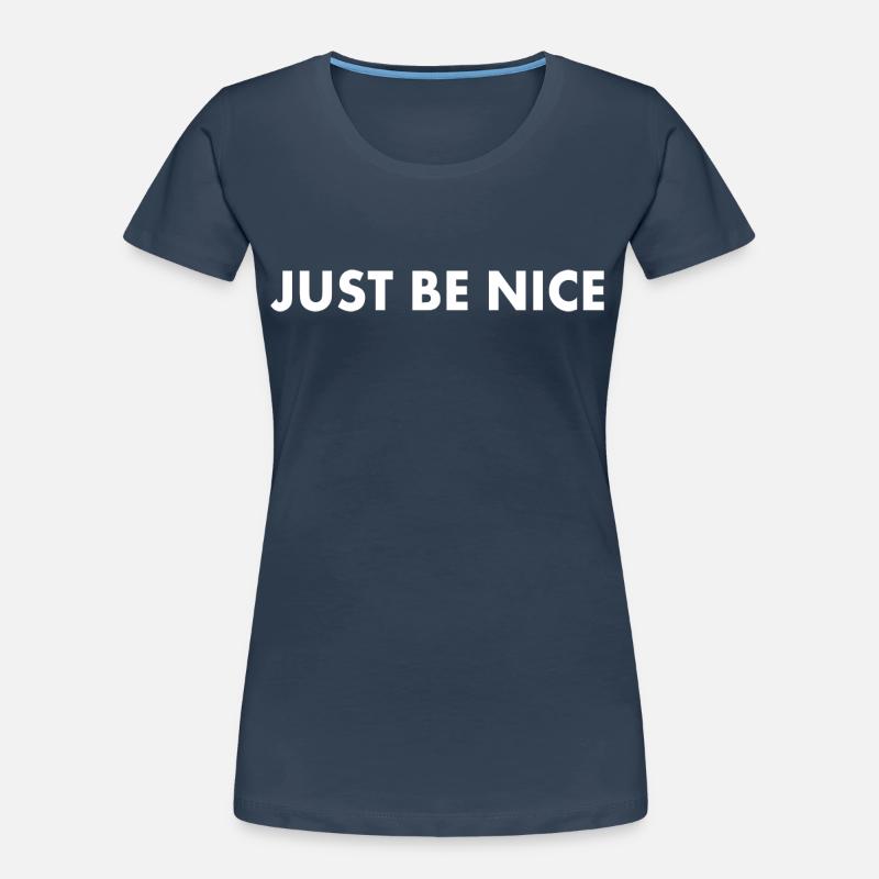 Soyez simplement gentil T-shirt bio Premium Femme