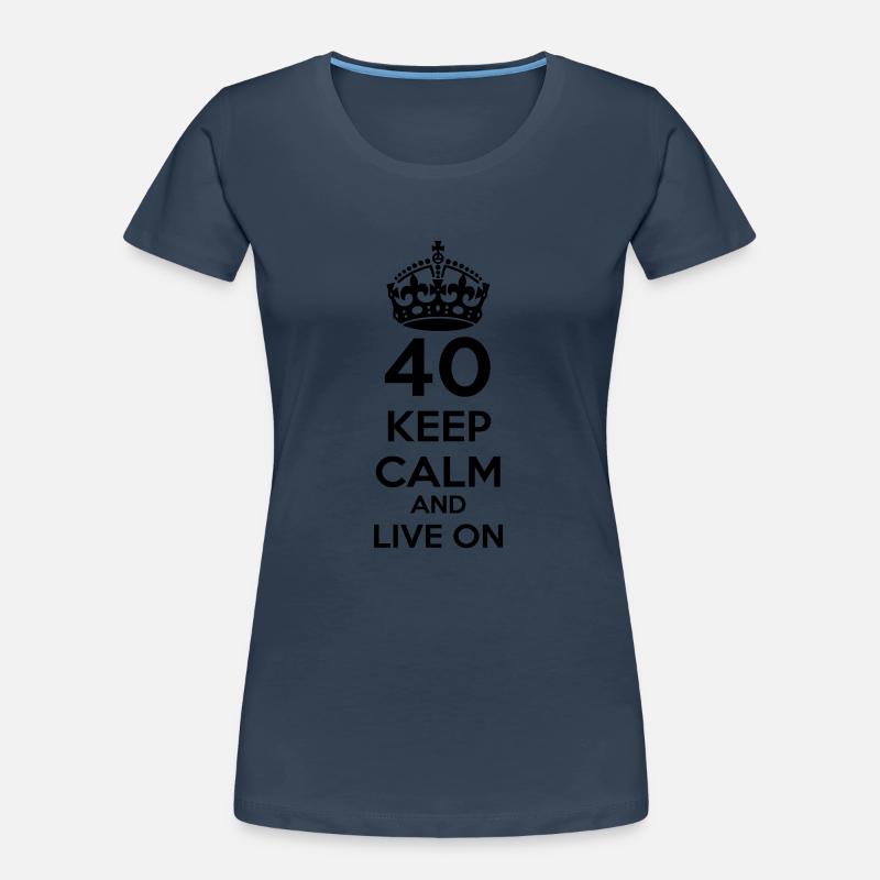40 vierzigster Geburtstag: Keep Calm and Live on Frauen Premium Bio T-Shirt