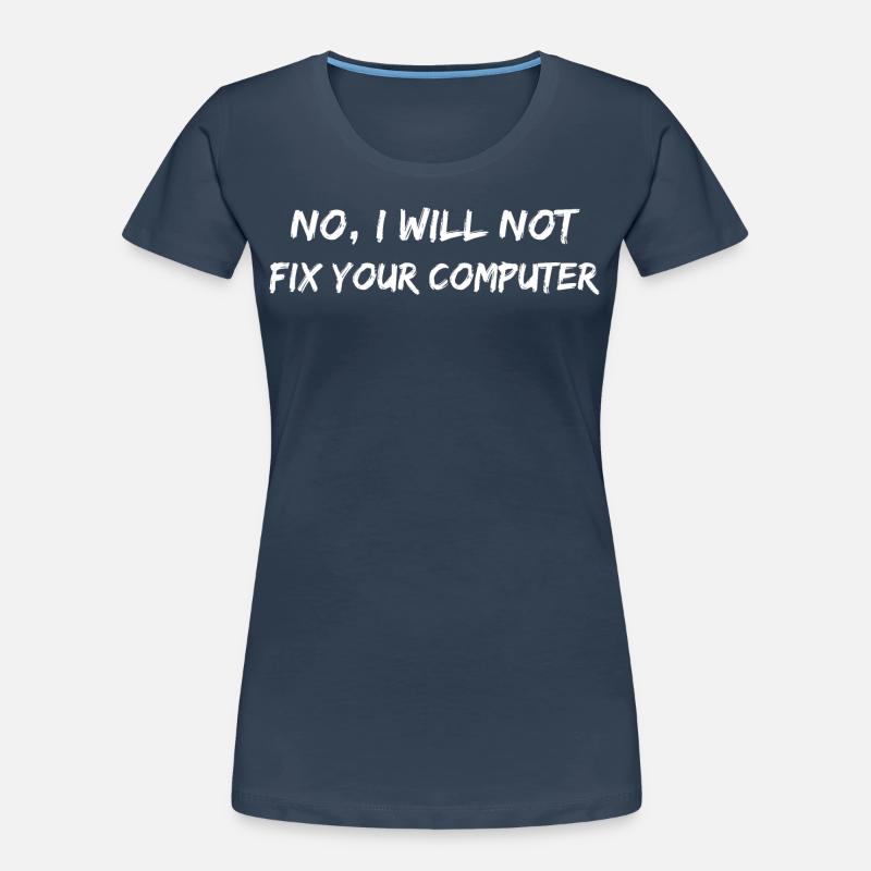 No will not fix your computer. PC Nerd Lustig Frauen Premium Bio T-Shirt