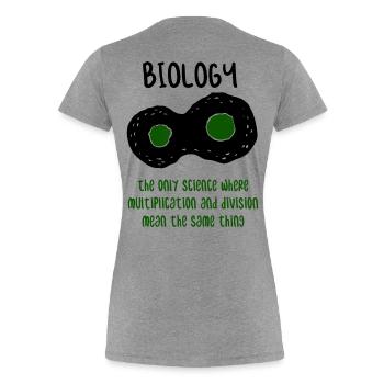 Biologie Lehrer Wissenschaft Geschenk - Frauen Premium Bio T-Shirt - Grau meliert - Hinten - Mia (176cm)