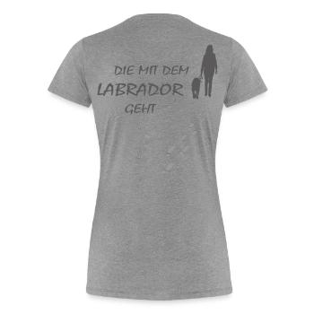 Die mit dem Labrador geht, Hundepfoten Labbi Gassi - Frauen Premium Bio T-Shirt - Grau meliert - Hinten - Mia (176cm)