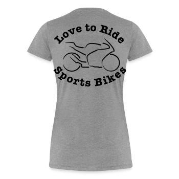 Les motards aiment faire des motos de sport - T-shirt bio Premium Femme - gris chiné - Dos - Mia (176cm)